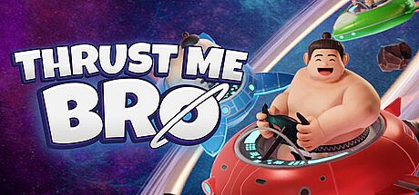 Thrust Me Bro Game
