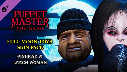 Puppet Master: The Game - Full Moon Toys - Leech-Woman & Pinhead Skins