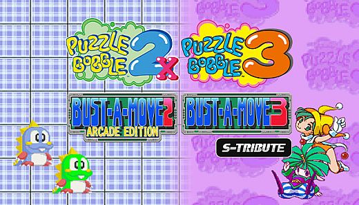 Puzzle Bobble2X/BUST-A-MOVE2 Arcade Edition & Puzzle Bobble3/BUST-A-MOVE3 S-Tribute
