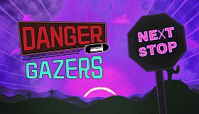 Danger Gazers - Next Stop