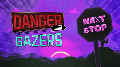 Danger Gazers - Next Stop DLC