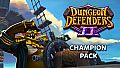 Dungeon Defenders II - Champion Pack