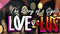 Love vs Lust: The story of a Gigolo Music