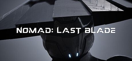 Nomad: Last Blade