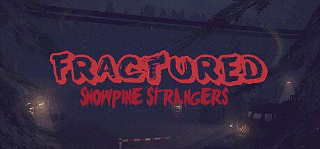 Fractured: Snowpine Strangers Game