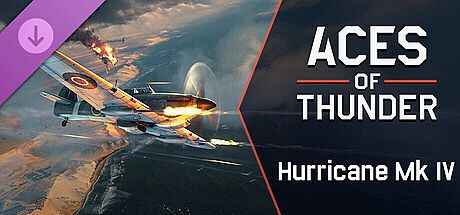Aces of Thunder - Hurricane Mk IV DLC