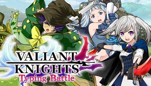 VALIANT KNIGHTS Typing Battle