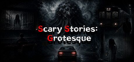 Scary Stories: Grotesque