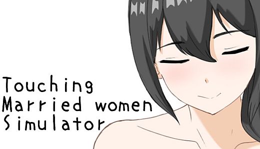 Touching married woman simulator