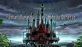 FantasyDynasty: Le château DERETIC
