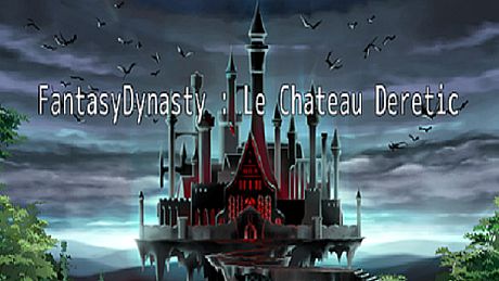 FantasyDynasty: Le château DERETIC Game