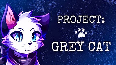 Project Grey Cat Game
