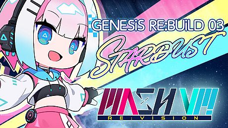 MASH VP! Re:VISION - GENESiS RE:BUiLD 03 STARDUST DLC