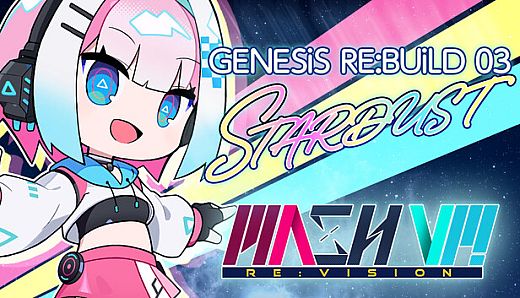MASH VP! Re:VISION - GENESiS RE:BUiLD 03 STARDUST