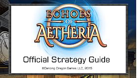 Echoes of Aetheria: Strategy Guide