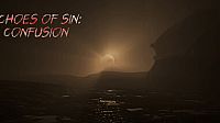 Echoes of Sin: Confusion