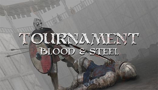 Tournament: Blood & Steel