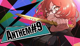 ANTHEM#9