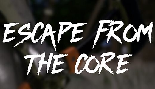 Escape From The Core