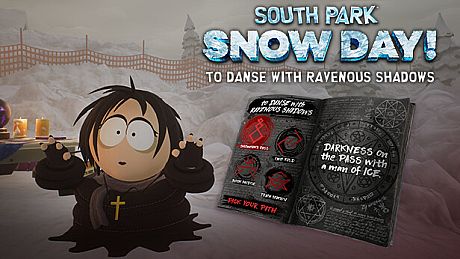 SOUTH PARK: SNOW DAY! - To Danse with Ravenous Shadows DLC