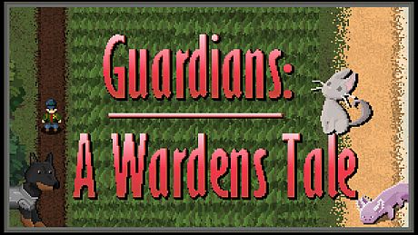 Guardians: A Wardens Tale Game