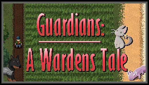 Guardians: A Wardens Tale