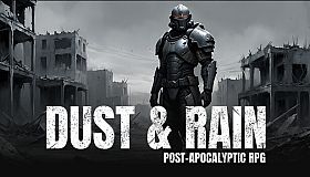 Dust & Rain: Post-apocalyptic RPG