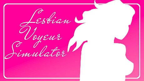 Lesbian Voyeur Simulator