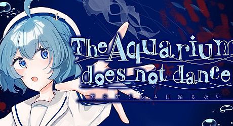 The Aquarium does not dance Game