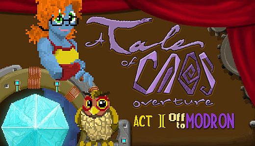 A Tale of Caos: Overture - Act II