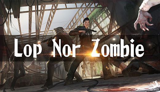 Lop Nor Zombie VR (HTC Vive)