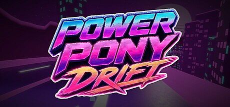 Power Pony Drift