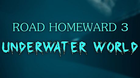 ROAD HOMEWARD 3 underwater world Game