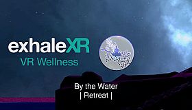 Exhale XR - By the Water