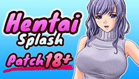 Hentai Splash - Patch 18+