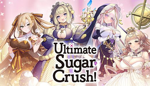 Ultimate Sugar Crush!
