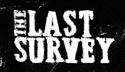 The Last Survey