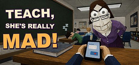 Teach, She's Really Mad! Game