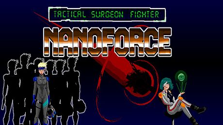 NANOFORCE tactical surgeon fighter Game