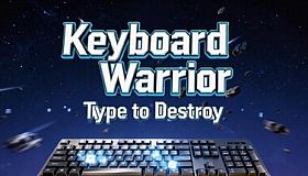 Keyboard Warrior: Type to Destroy