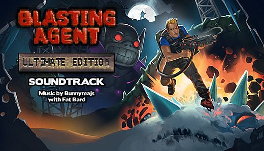 Blasting Agent: Ultimate Edition OST