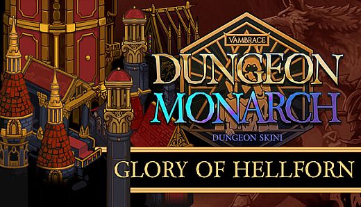 Vambrace: Dungeon Monarch - Dungeon Skin 1: Glory of Hellforn