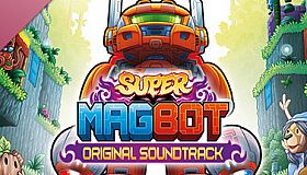 Super Magbot: Original Soundtrack