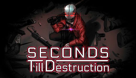 Seconds Till Destruction