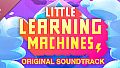Little Learning Machines Original Soundtrack