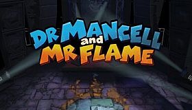 Dr. Mancell and Mr. Flame
