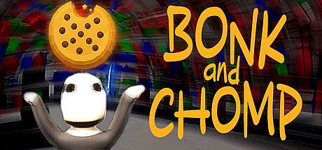 Bonk & Chomp