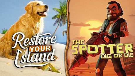 Restore Your Island + The Spotter: Dig or Die Bundle