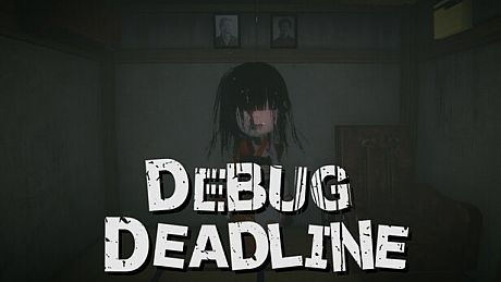 DEBUG DEADLINE Game