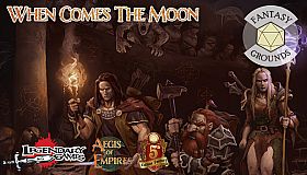 Fantasy Grounds - Aegis of Empires 3: When Comes the Moon